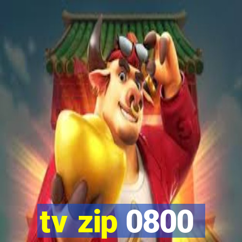 tv zip 0800